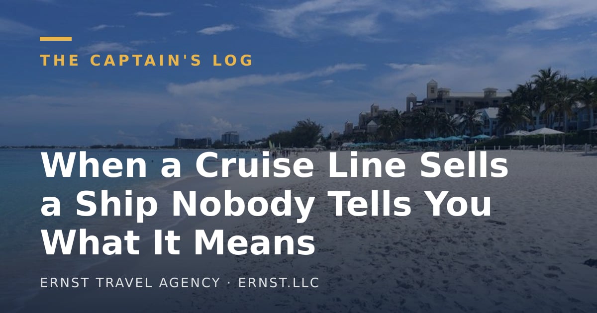 When a Cruise Line Sells a Ship Nobody Tells You What It Means