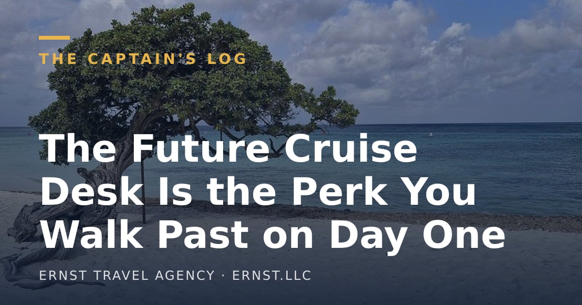 The Future Cruise Desk Is the Perk You Walk Past on Day One