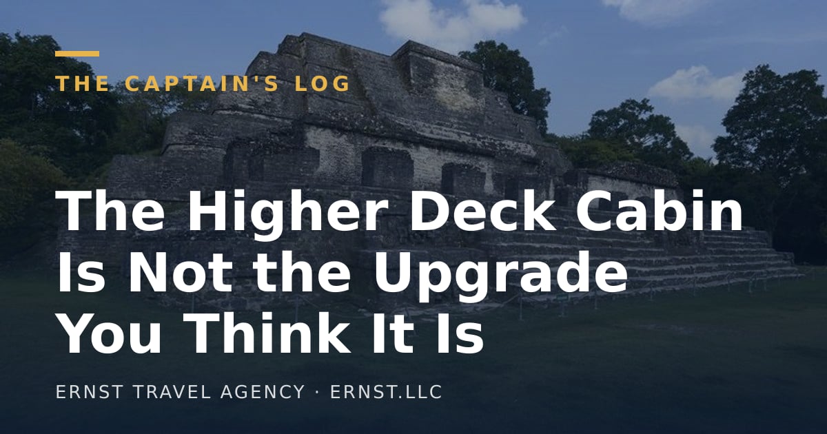 The Higher Deck Cabin Is Not the Upgrade You Think It Is