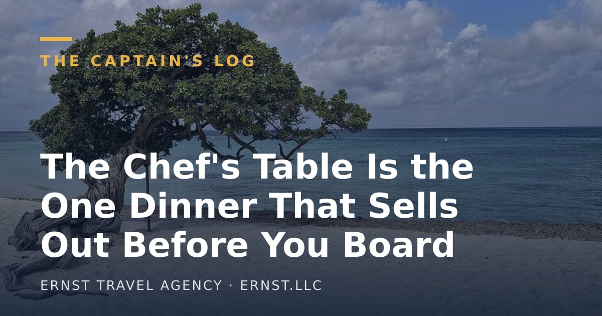 The Chef’s Table Is the One Dinner That Sells Out Before You Board