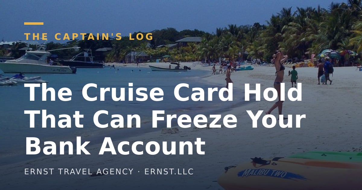 The Cruise Card Hold That Can Freeze Your Bank Account