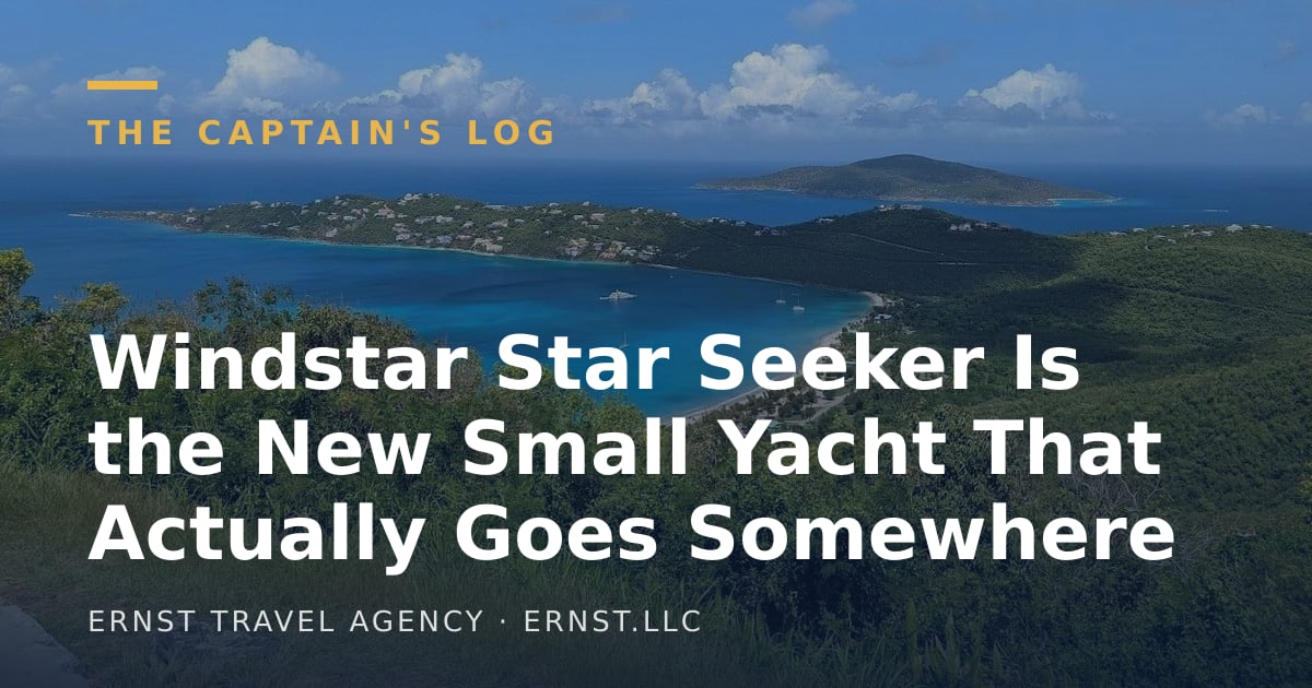 Windstar Star Seeker Is the New Small Yacht That Actually Goes Somewhere