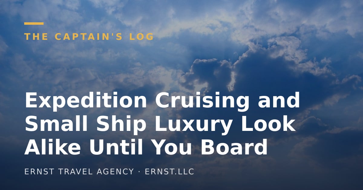 Expedition Cruising and Small Ship Luxury Look Alike Until You Board