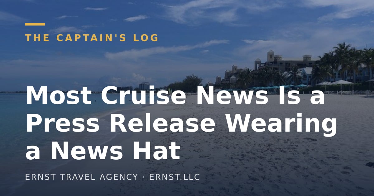 Most Cruise News Is a Press Release Wearing a News Hat