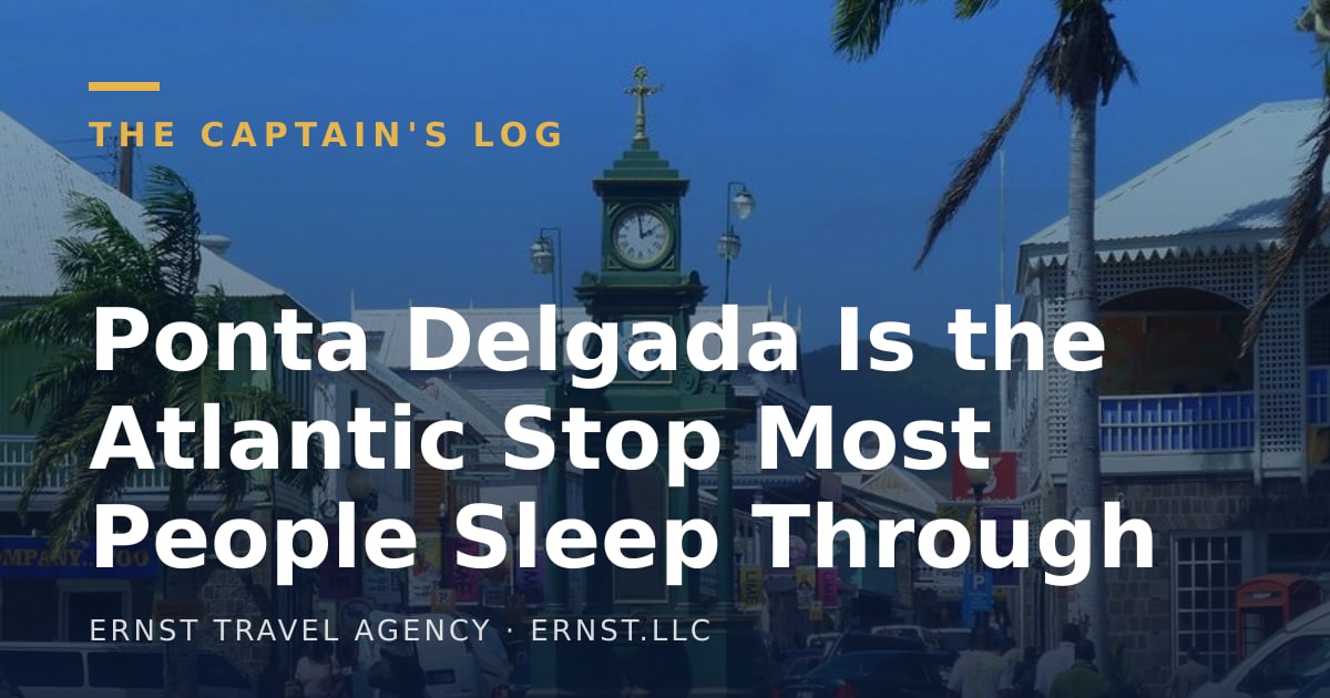 Ponta Delgada Is the Atlantic Stop Most People Sleep Through