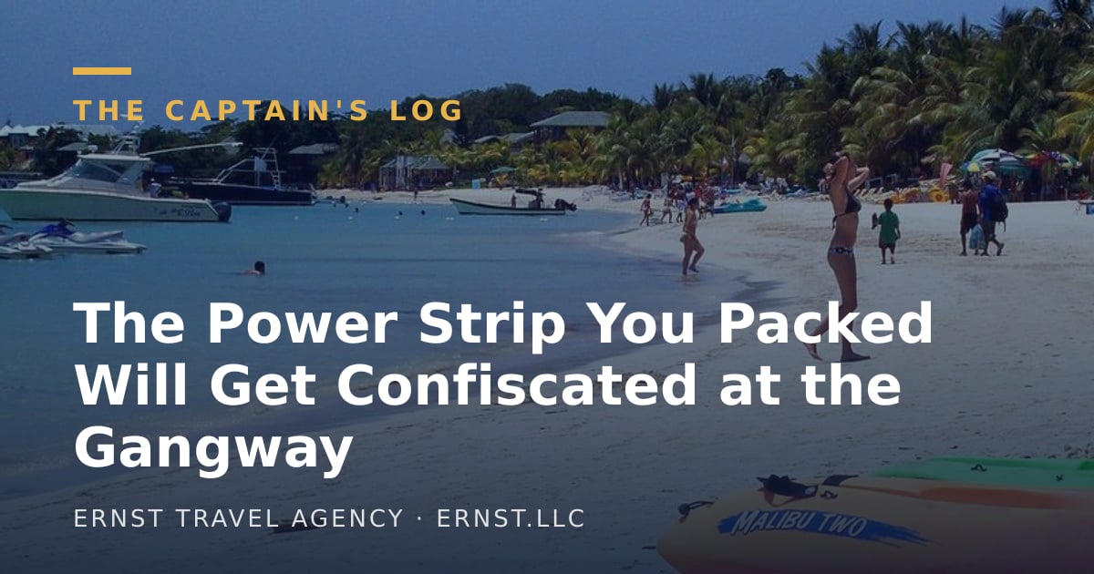 The Power Strip You Packed Will Get Confiscated at the Gangway