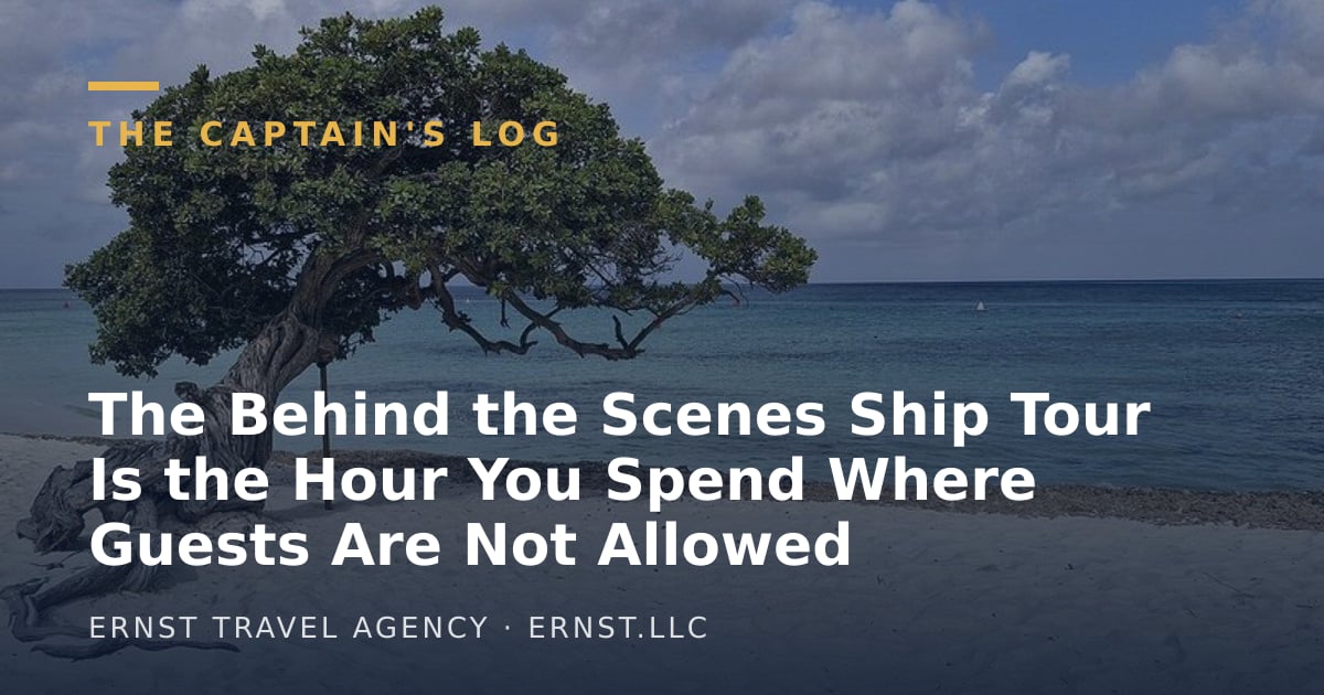 The Behind the Scenes Ship Tour Is the Hour You Spend Where Guests Are Not Allowed